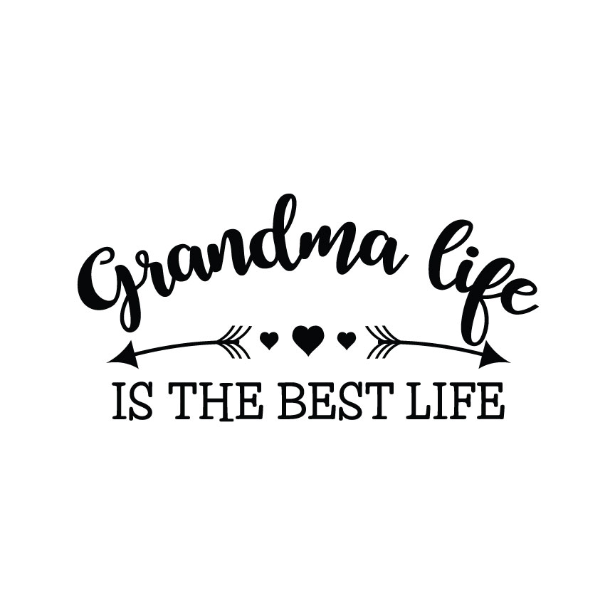 Download Grandma Life Is The Best Life SVG : Crafty Canada Studio