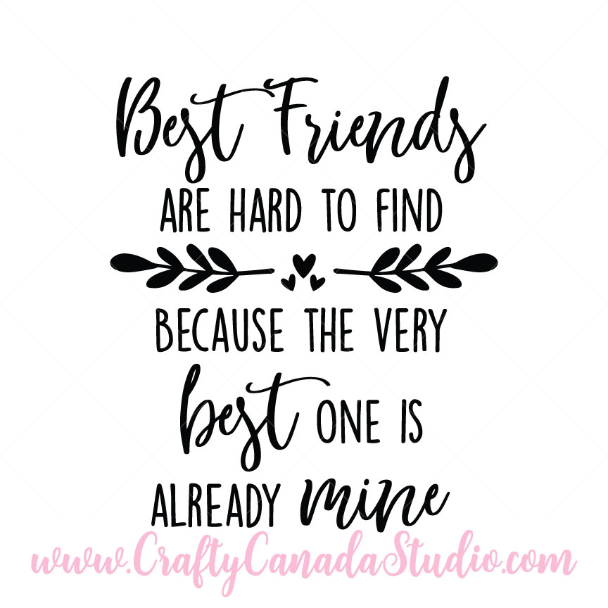 Free Free 343 Best Friends Quotes Svg SVG PNG EPS DXF File